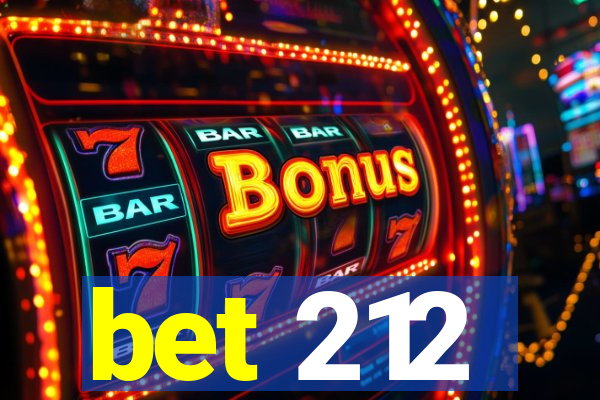 bet 212